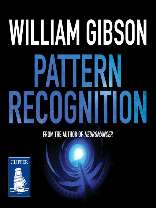 Title details for Pattern Recognition by William Gibson - Wait list
